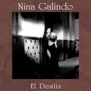 EL DESLIZ / NINA GALINDO