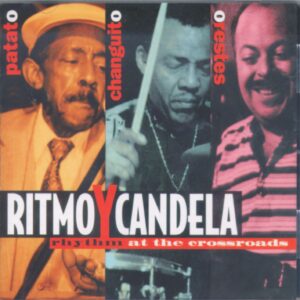 RITMO Y CANDELA 1   /   Patato, Changuito, Orestes