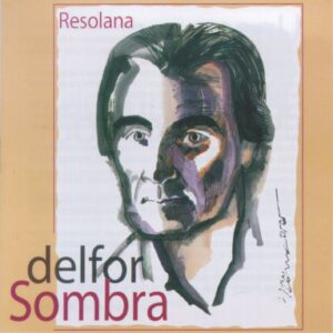 RESOLANA  /  DELFOR SOMBRA