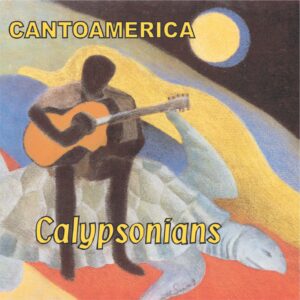 CALYPSONIANS  /  CANTOAMERICA