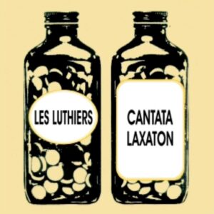 CANTATA LAXATON  /  LES LUTHIERS