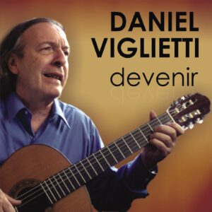 DEVENIR / DANIEL VIGLIETTI