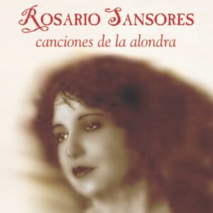 ROSARIO SANSORES: CANCIONES DE LA ALONDRA  /  VARIAS