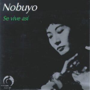 SE VIVE ASI   /   NOBUYO YAGUI