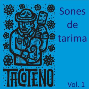SONES DE TARIMA VOL. 1 / GRUPO TACOTENO