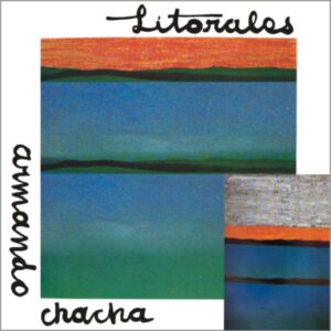 LITORALES / ARMANDO CHACHA