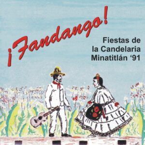 FANDANGO – FIESTAS DE LA CANDELARIA MINATITLAN ’91 / VARIOS