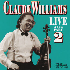Live At J’s – Part 2 / Claude Williams
