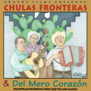 Chulas Fronteras & Del Mero Corazón / Varios Artistas