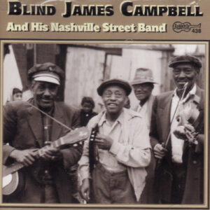 Blind James Campbell And His Nashville Street Band
