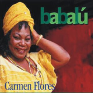 Babalú / Carmen Flores