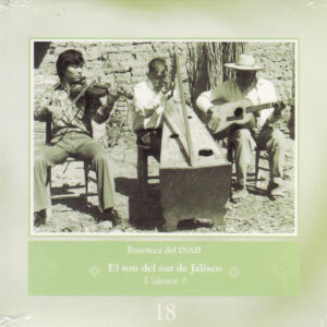 El son del sur de Jalisco. Volumen 1 / Colección INAH-18