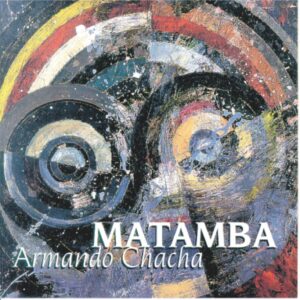 Armando Chacha. MATAMBA