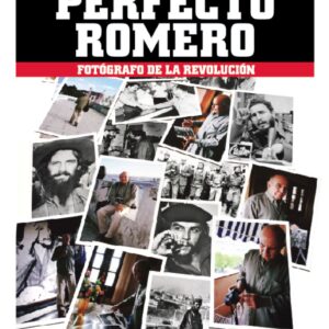 Fotógrafo De La Revolución / Perfecto Romero. Disponible solo en formato DVD