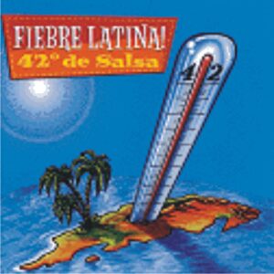 42º de Salsa / Fiebre Latina