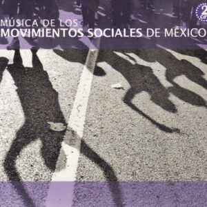 MUSICA DE LOS MOVIMIENTOS SOCIALES / VARIOS (DISCO DOBLE)