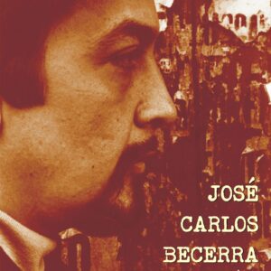 JOSÉ CARLOS BECERRA – poeta (Descarga digital)