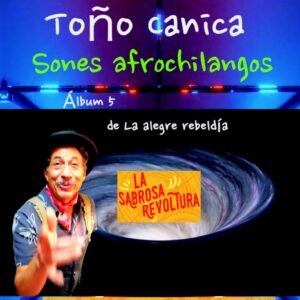 Toño Canica. Sones afrochilangos